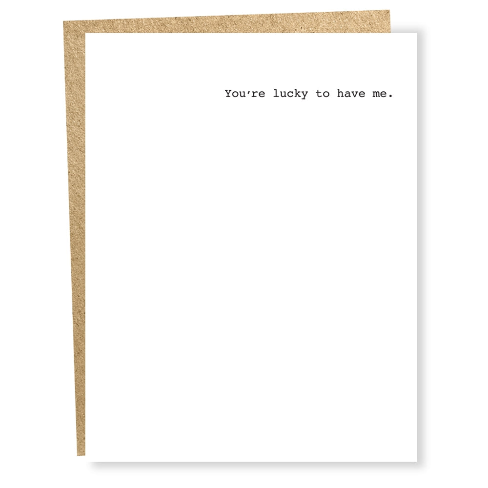 Sapling Press: Lucky To Have Me Card